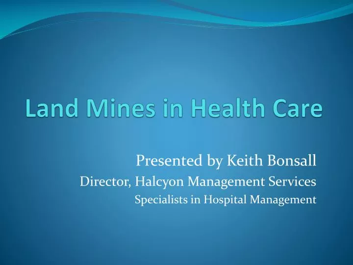 land mines in health care