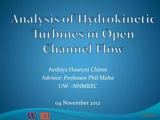 Analysis of Hydrokinetic Turbines in Open Channel Flow