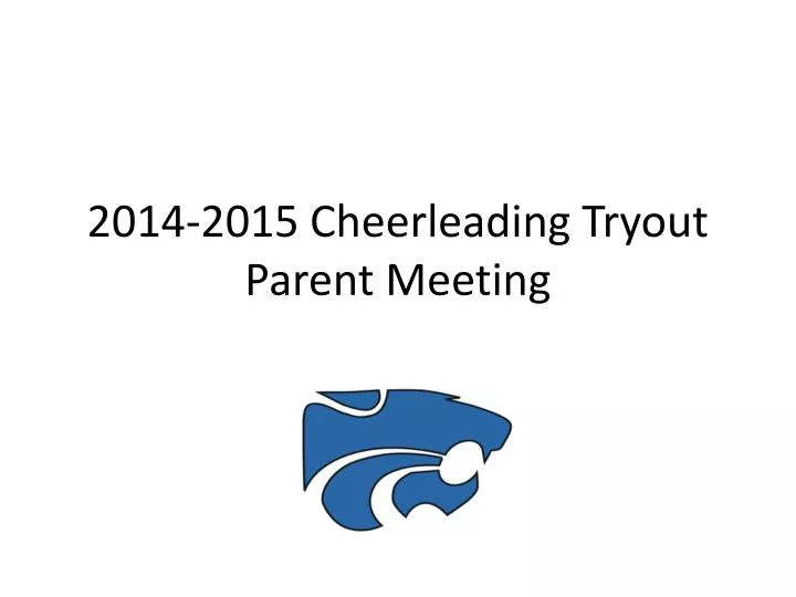 2014 2015 cheerleading tryout parent meeting