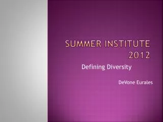 Summer Institute 2012