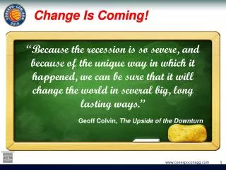 Change Is Coming!