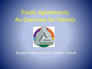 Triadic Agreements: An Overview for Parents