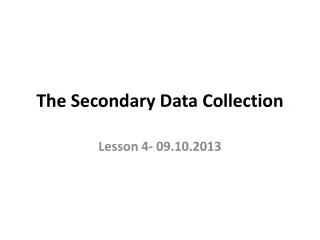 The Secondary Data Collection
