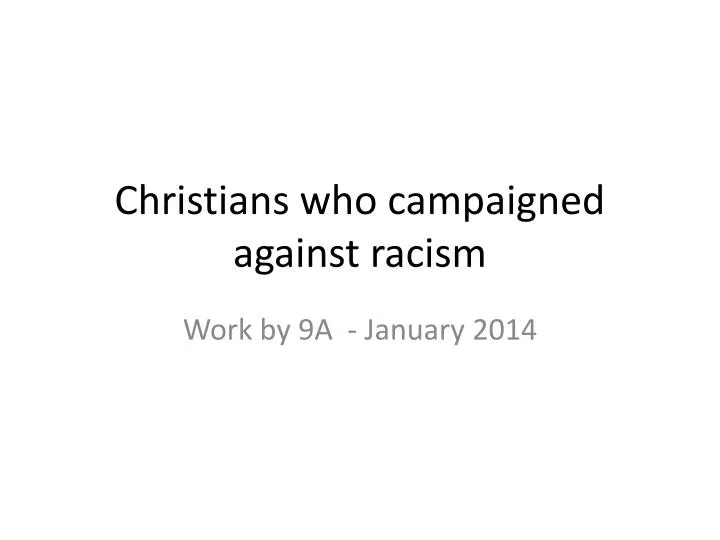 christians who campaigned against racism