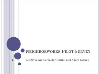 Neighborworks Pilot Survey