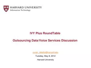 IVY Plus RoundTable Outsourcing Data/Voice Services Discussion