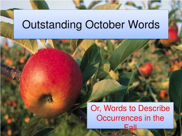 outstanding october words