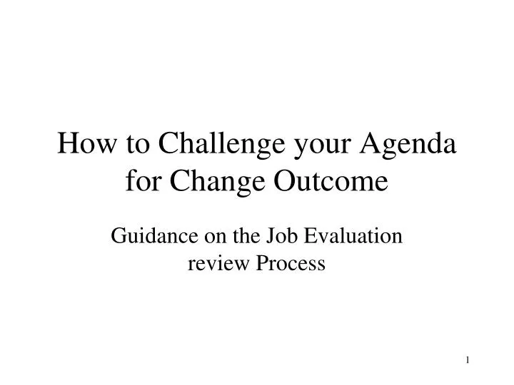 how to challenge your agenda for change outcome