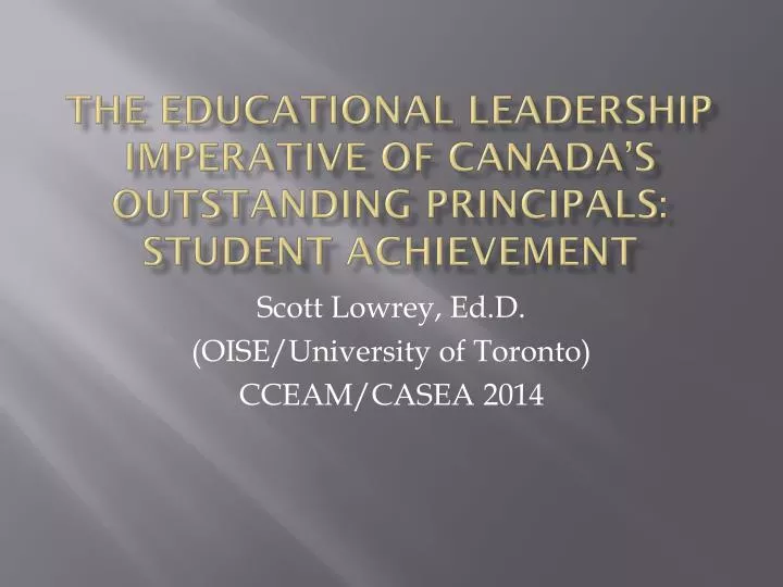the educational leadership imperative of canada s outstanding principals student achievement