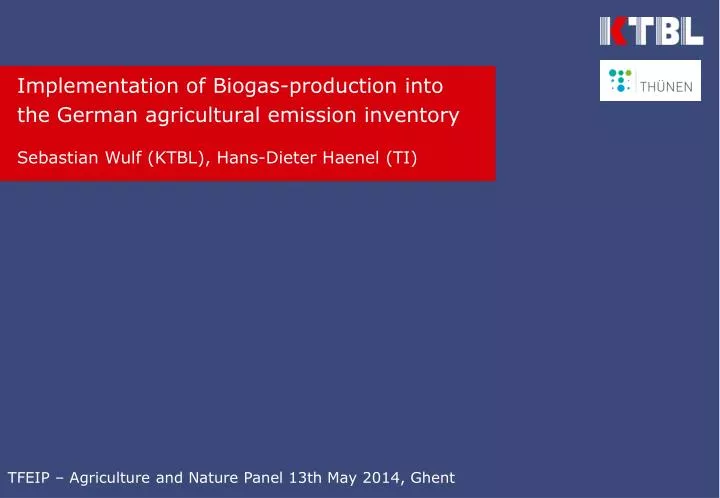 implementation of biogas production into the german agricultural emission inventory