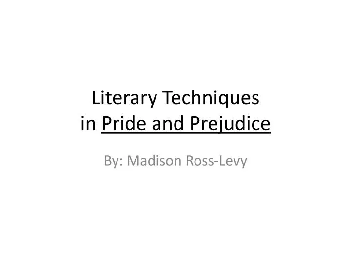 literary techniques in pride and prejudice