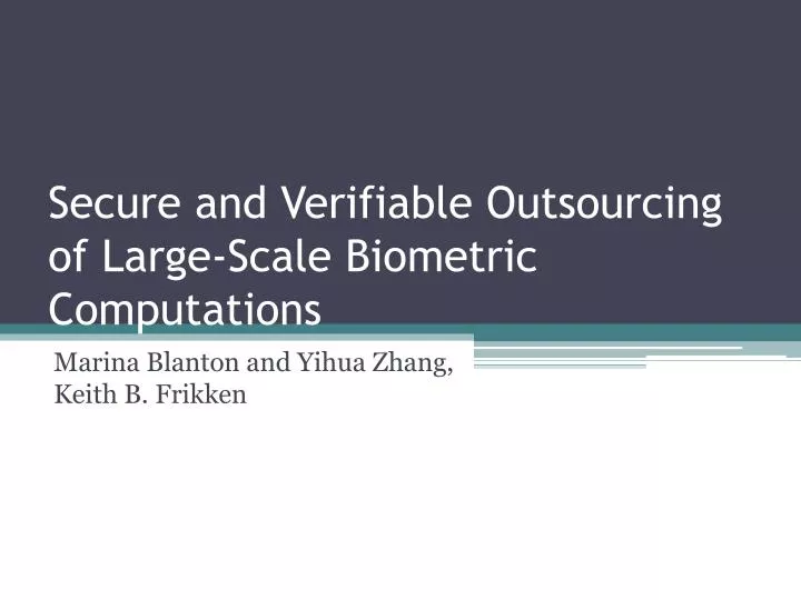 secure and verifiable outsourcing of large scale biometric computations