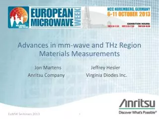Advances in mm-wave and THz Region M aterials Measurements