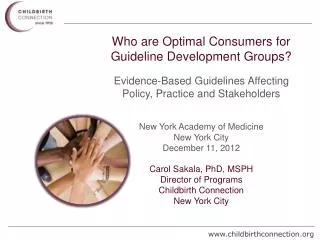 Who are Optimal Consumers for Guideline Development Groups?