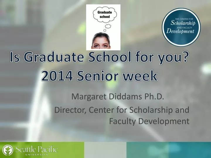 is graduate school for you 2014 senior week