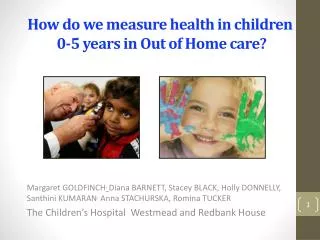 How do we measure health in children 0-5 years in Out of Home care?