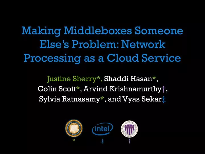 making middleboxes someone else s problem network processing as a cloud service