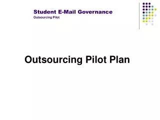 Outsourcing Pilot