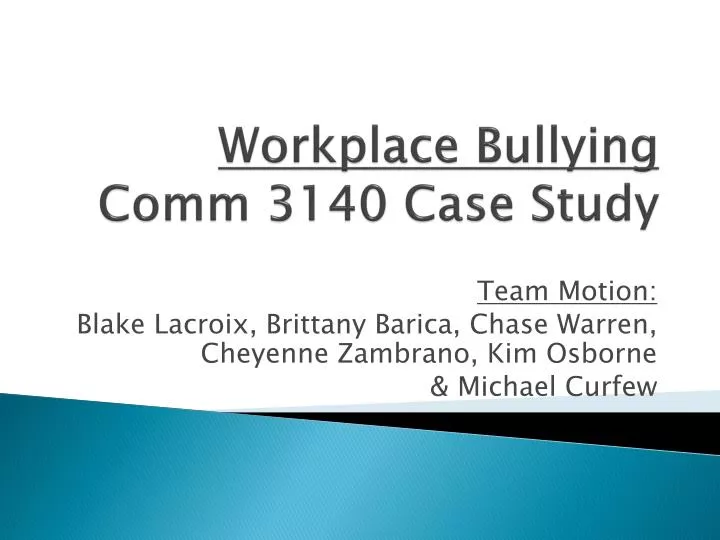 workplace bullying comm 3140 case study