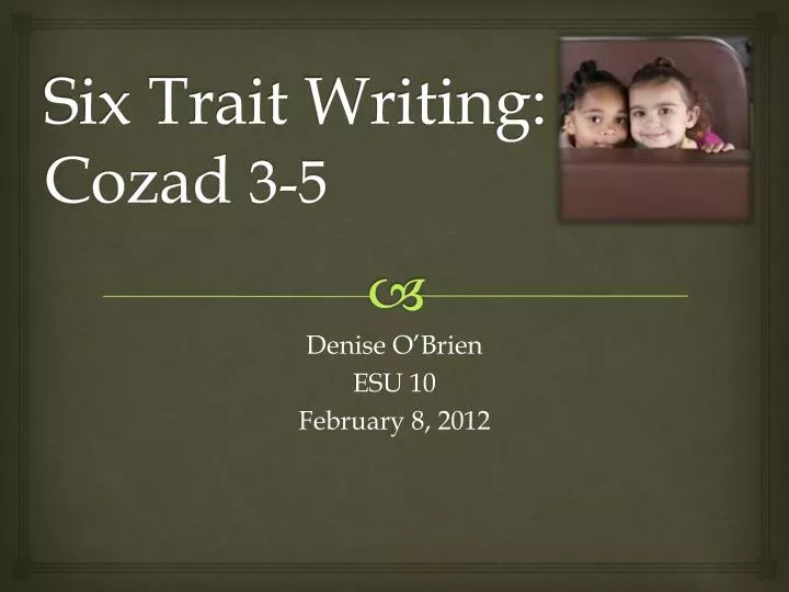 six trait writing cozad 3 5