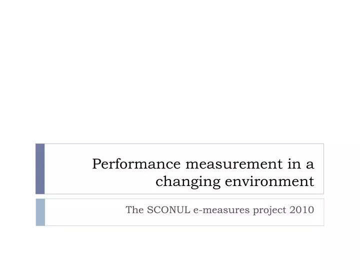 performance measurement in a changing environment