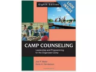 Camp Counseling: Leadership and Programming for the Organized Camp