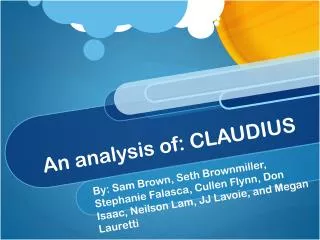 An analysis of: CLAUDIUS