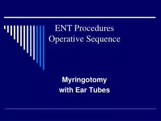 Myringotomy with Ear Tubes