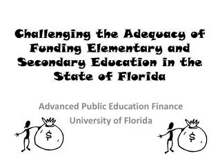 Challenging the Adequacy of Funding Elementary and Secondary Education in the State of Florida