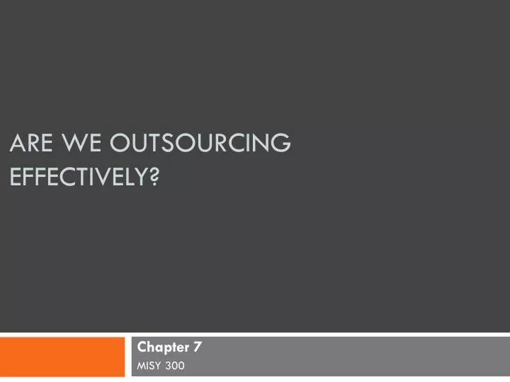 are we outsourcing effectively