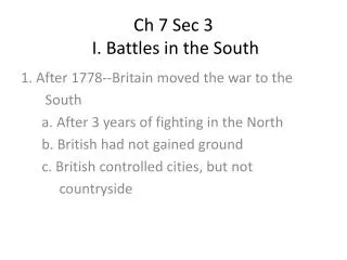 Ch 7 Sec 3 I. Battles in the South