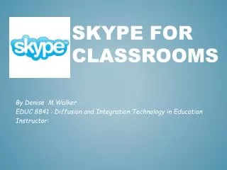 Skype for Classrooms