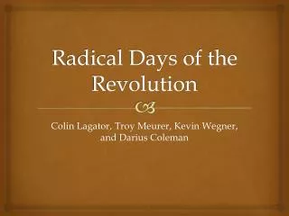 Radical Days of the Revolution