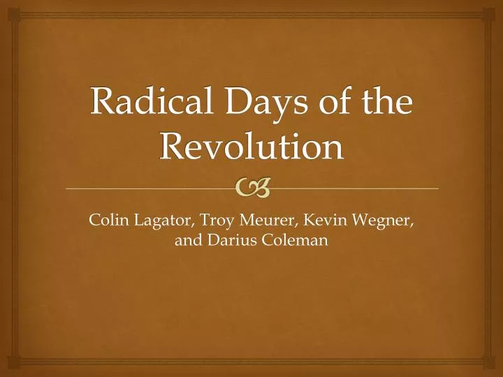 radical days of the revolution