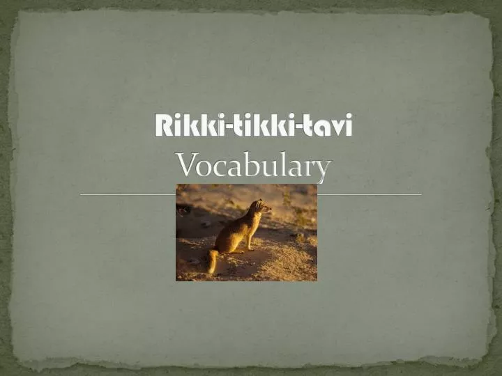 rikki tikki tavi vocabulary