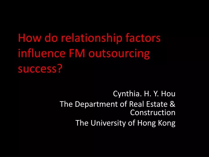 how do relationship factors influence fm outsourcing success