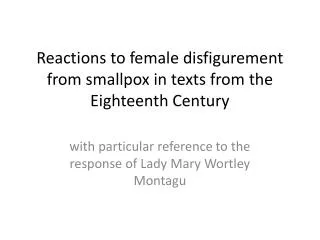 Reactions to female disfigurement from smallpox in texts from the Eighteenth Century