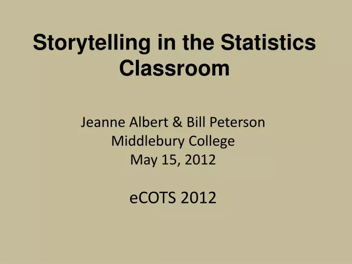 jeanne albert bill peterson middlebury college may 15 2012 ecots 2012