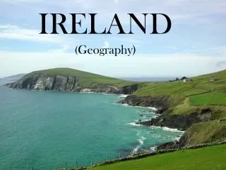 IRELAND ( Geography)