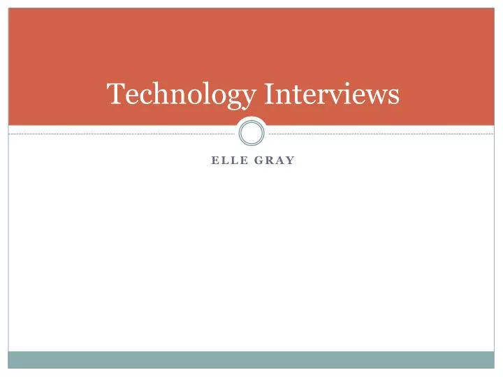 technology interviews