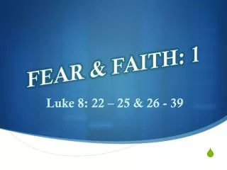 FEAR &amp; FAITH: 1