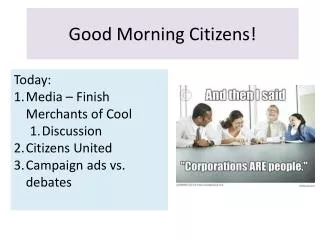 Good Morning Citizens!