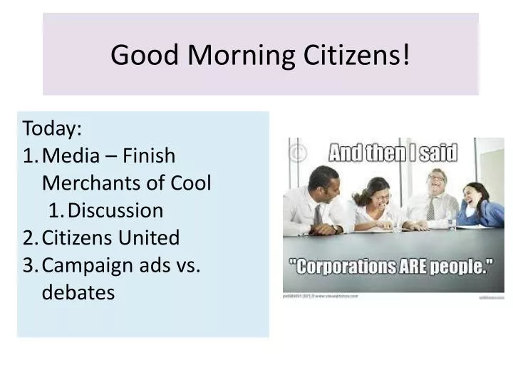 good morning citizens
