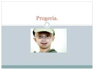 Progeria .