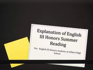 Explanation of English III Honors Summer Reading