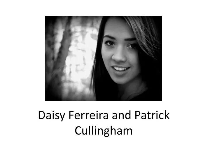 daisy ferreira and patrick cullingham