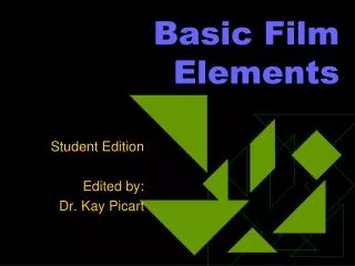 Basic Film Elements