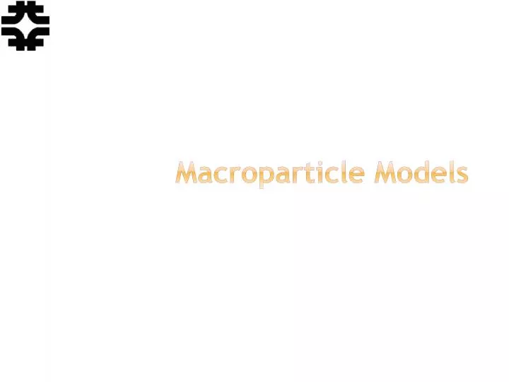 macroparticle models