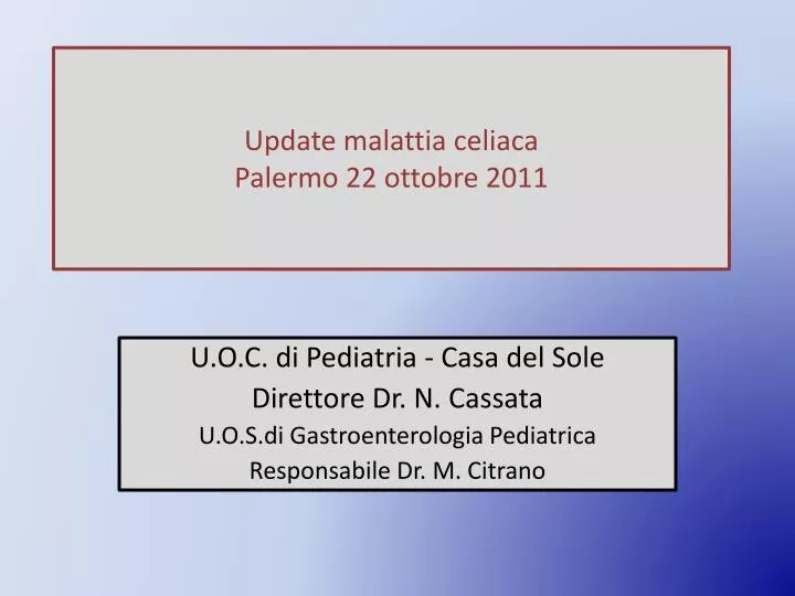 update malattia celiaca palermo 22 ottobre 2011