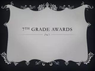 7 th Grade Awards